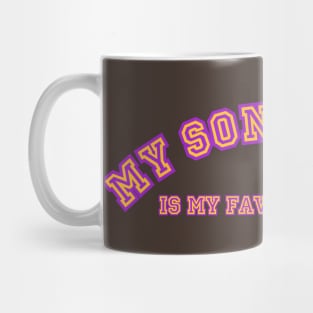 My Son In Law Is My Favorite Child Mug